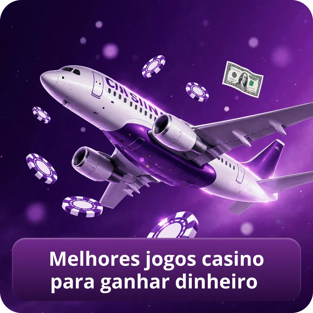 Melhores jogos casino para ganhar dinheiro