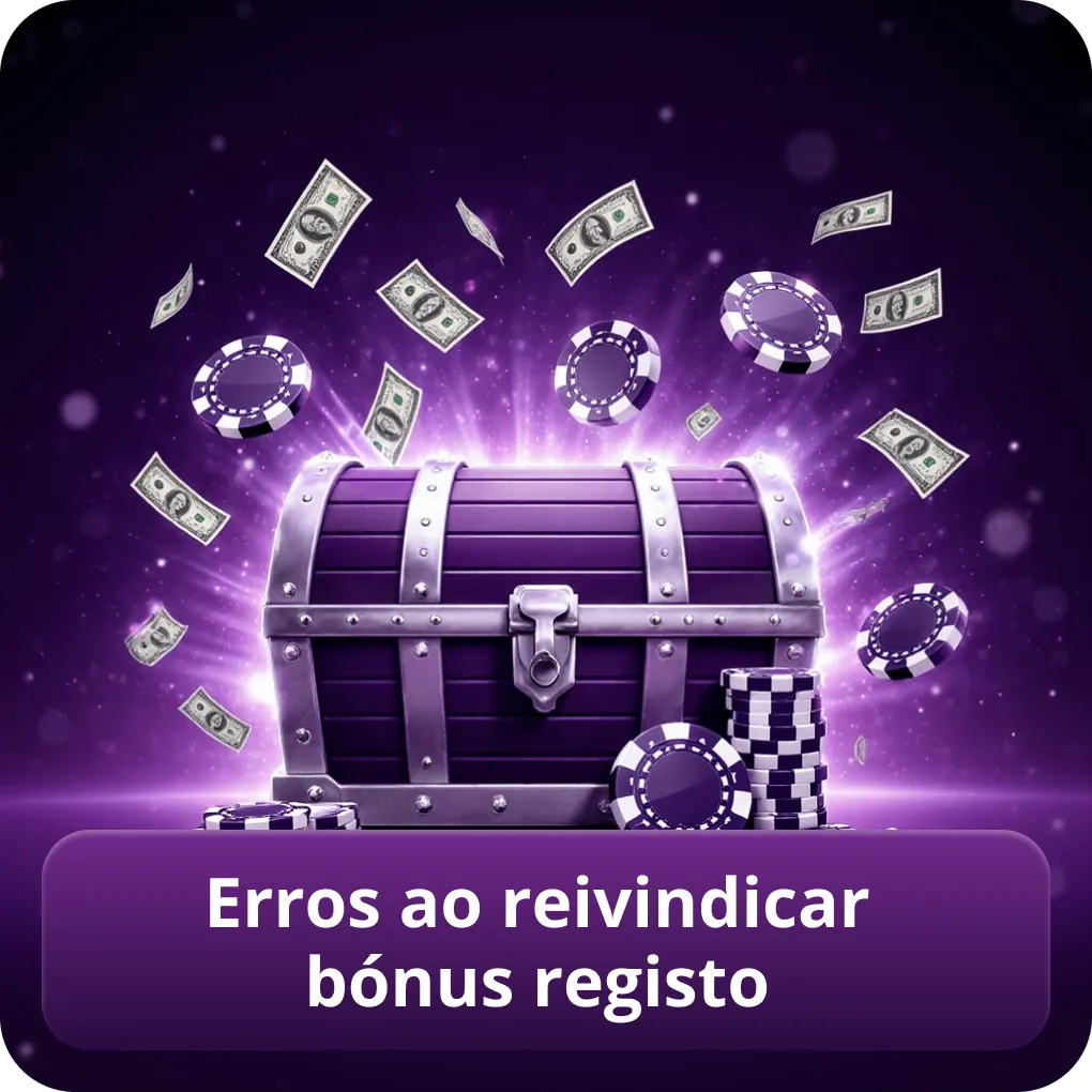 Erros ao reivindicar bónus registo
